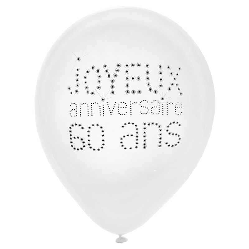 8 Ballons Anniversaire 60 Ans Fantastiques Dragees Anahita